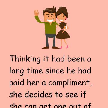 A Woman Wants A Compliment From Her Husband